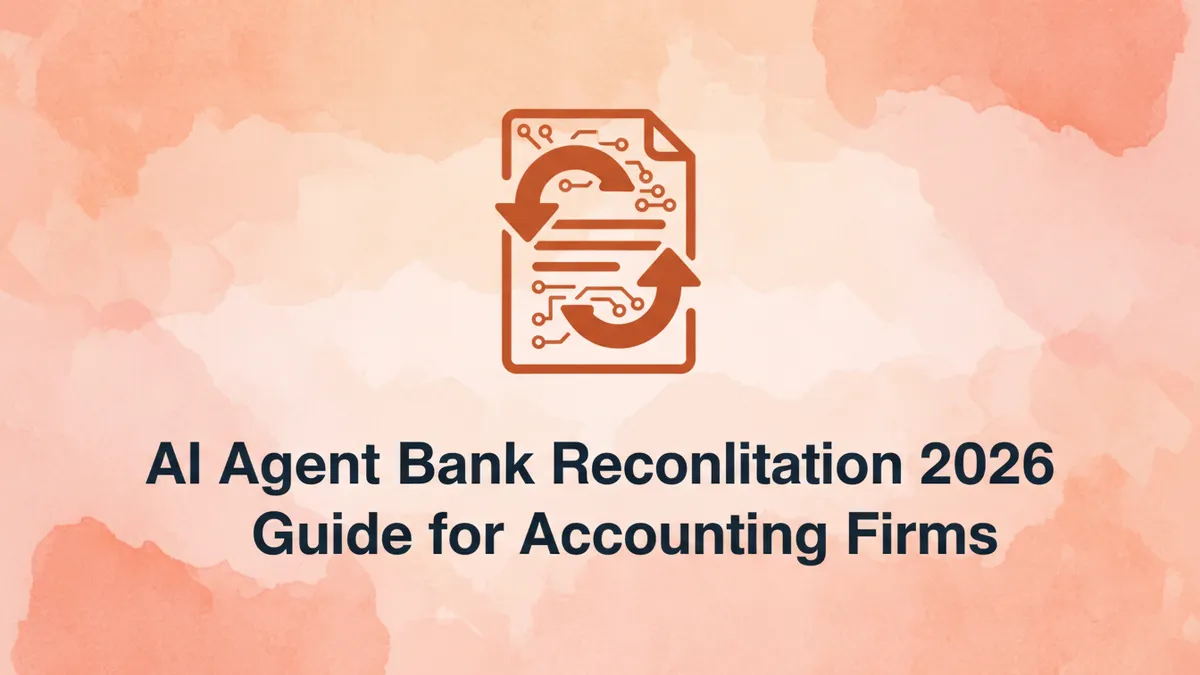 AI Agent Bank Reconciliation 2026 Guide for Accounting Firms