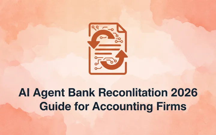 AI Agent Bank Reconciliation 2026 Guide for Accounting Firms